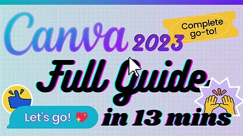 Canva – Tutorial for Beginners in 13 MINUTES! [ 2023 FULL GUIDE ]
